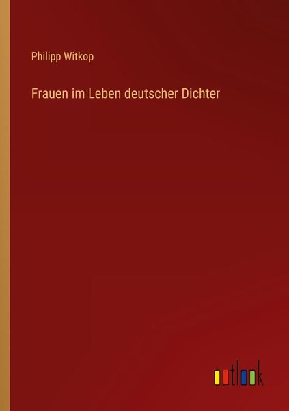 Produktbild: Frauen im Leben deutscher Dichter