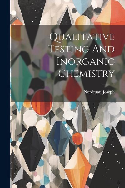 Produktbild: Qualitative Testing And Inorganic Chemistry