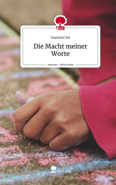 Produktbild: Die Macht meiner Worte. Life is a Story - story.one