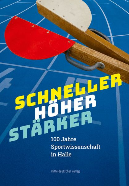 Produktbild: Schneller. H&ouml;her. St&auml;rker