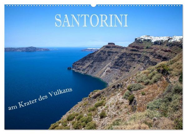 Produktbild: Santorini - Am Krater des Vulkans (Wandkalender 2026 DIN A2 quer), CALVENDO Monatskalender
