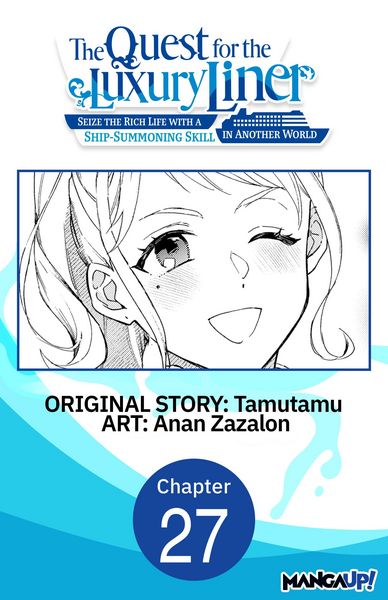 Produktbild: The Quest for the Luxury Liner: Seize the Rich Life with a Ship-Summoning Skill in Another World #027