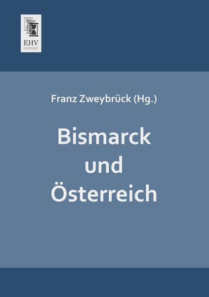 Produktbild: Bismarck und &Ouml;sterreich