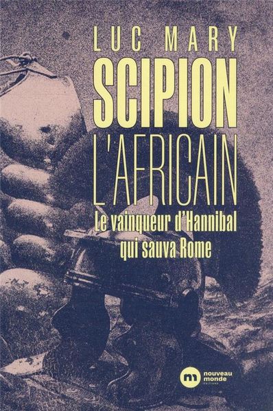 Produktbild: Scipion l'Africain : le vainqueur d'Hannibal qui sauva Rome