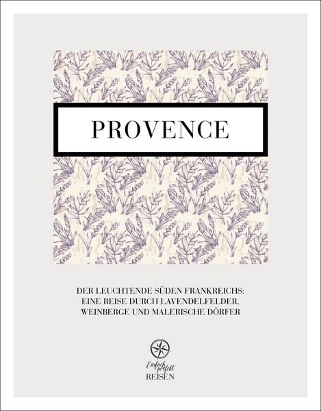 Produktbild: Provence - der leuchtende S&uuml;den