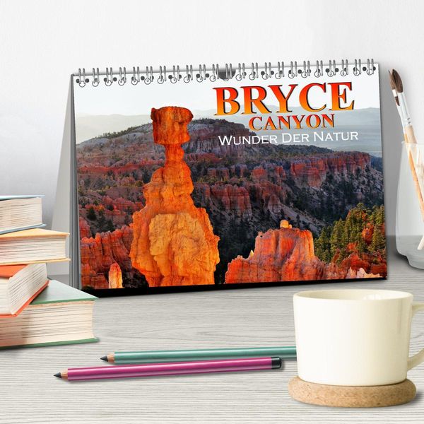 Produktbild: Bryce Canyon, Wunder der Natur (Tischkalender 2026 DIN A5 quer), CALVENDO Monatskalender