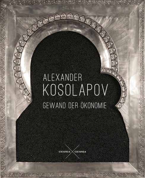 Produktbild: Alexander Kosolapov. Gewand der &Ouml;konomie