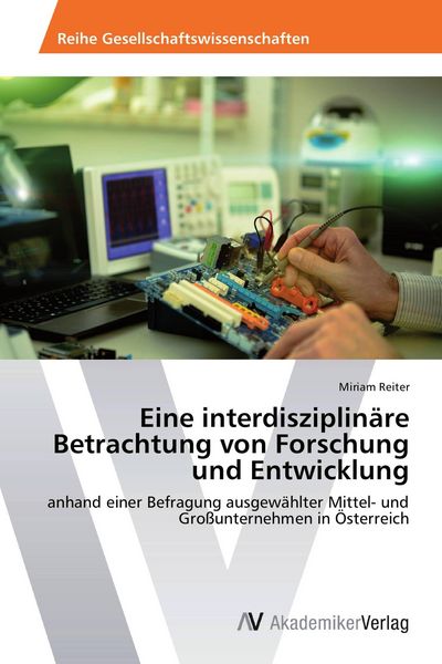 Produktbild: Eine interdisziplin&auml;re Betrachtung von Forschung und Entwicklung