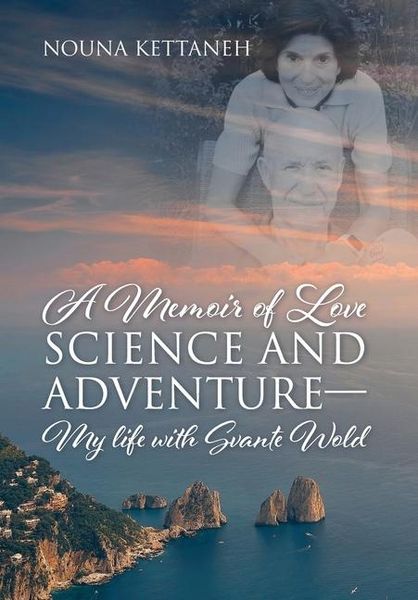 Produktbild: A Memoir of Love Science and Adventure- My life with Svante Wold