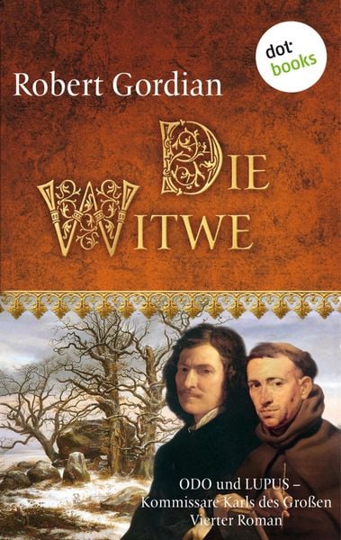 Produktbild: Die Witwe: Odo und Lupus, Kommissare Karls des Gro&szlig;en - Vierter Roman