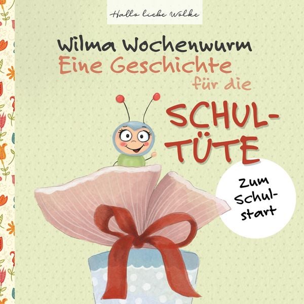 Produktbild: Wilma Wochenwurm: Eine Geschichte für die Schultüte
