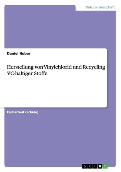 Produktbild: Herstellung von Vinylchlorid und Recycling VC-haltiger Stoffe