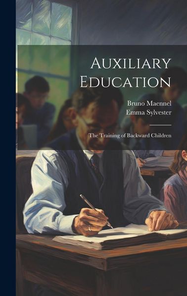 Produktbild: Auxiliary Education: The Training of Backward Children
