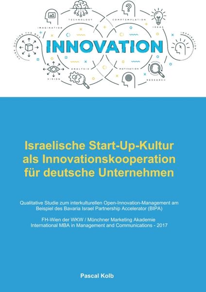 Produktbild: Israelische Start-Up-Kultur als Innovationskooperation f&uuml;r deutsche Unternehmen