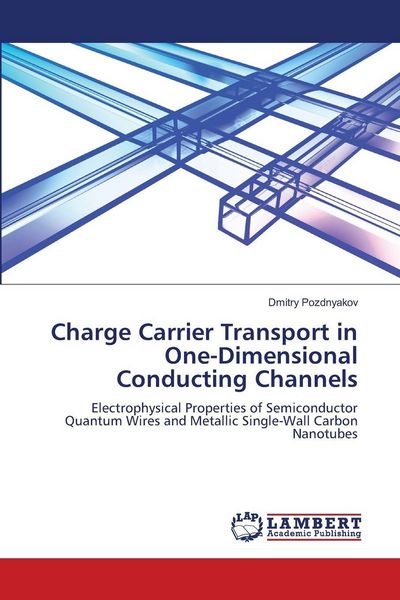 Produktbild: Charge Carrier Transport in One-Dimensional Conducting Channels