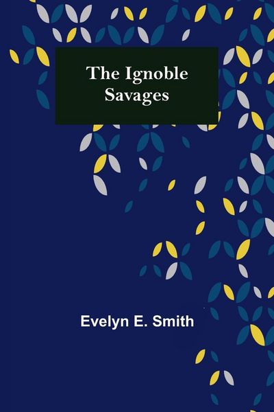Produktbild: The Ignoble Savages