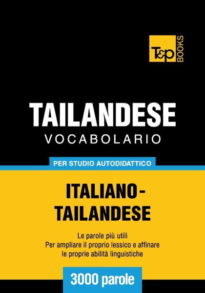Produktbild: Vocabolario Italiano-Thailandese per studio autodidattico - 3000 parole