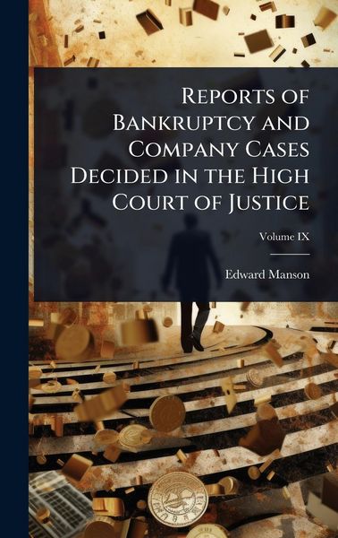 Produktbild: Reports of Bankruptcy and Company Cases Decided in the High Court of Justice
