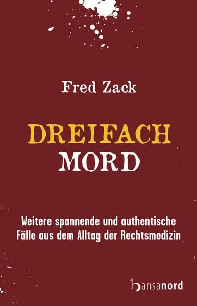 Dreifachmord, Gebundene Ausgabe von Fred Zack, Hansanord, 978-3-947145-94-2