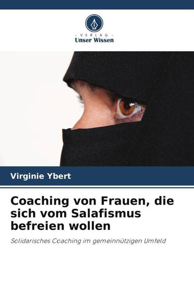 Produktbild: Ybert, V: Coaching von Frauen, die sich vom Salafismus befre