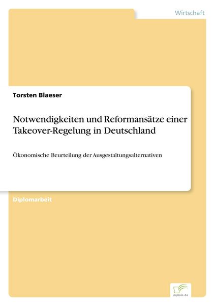 Produktbild: Notwendigkeiten und Reformans&auml;tze einer Takeover-Regelung in Deutschland