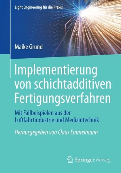 Produktbild: Implementierung von schichtadditiven Fertigungsverfahren