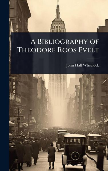 Produktbild: A Bibliography of Theodore Roos Evelt