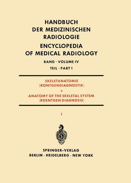 Skeletanatomie (Röntgendiagnostik) Teil 1 / Anatomy of the Skeletal System (Roentgen Diagnosis) Part 1, Taschenbuch von Rodolfo Amprino , Hans-Joachim