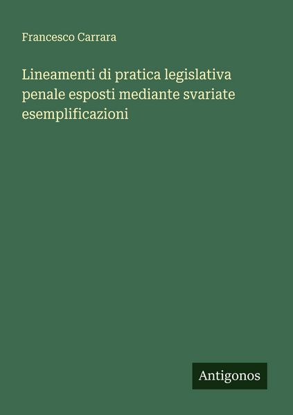 Produktbild: Lineamenti di pratica legislativa penale esposti mediante svariate esemplificazioni