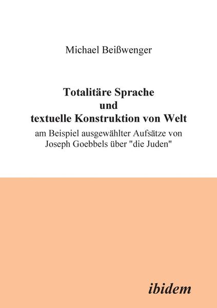 Produktbild: Beisswenger, M: Totalit&auml;re Sprache und textuelle Konstruktio