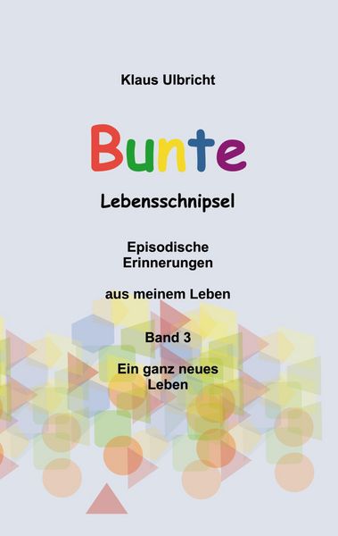 Produktbild: Bunte Lebensschnipsel Band 3