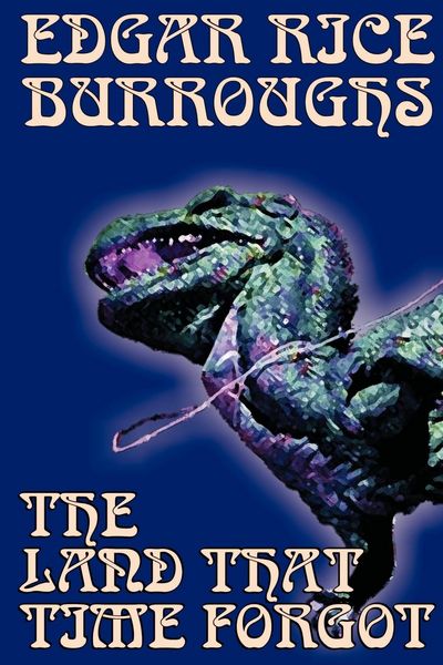 Produktbild: The Land That Time Forgot by Edgar Rice Burroughs, Science Fiction, Fantasy