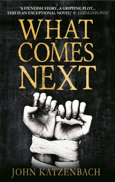 Produktbild: Katzenbach, J: What Comes Next?