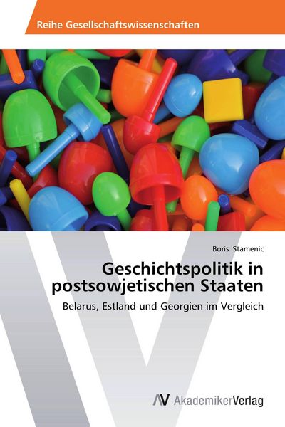 Produktbild: Geschichtspolitik in postsowjetischen Staaten