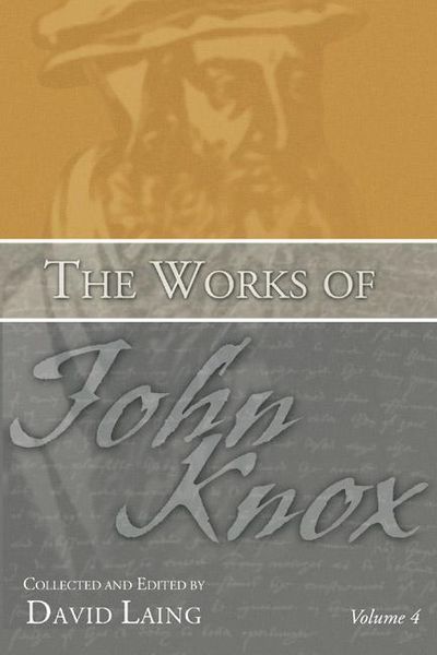 Produktbild: The Works of John Knox, Volume 4