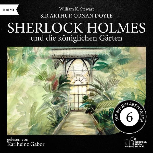 Produktbild: Sherlock Holmes und die k&ouml;niglichen G&auml;rten (Die neuen Abenteuer, Folge 6)