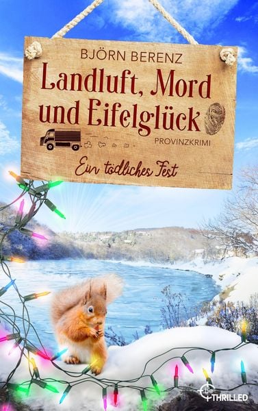 Produktbild: Landluft, Mord und Eifelgl&uuml;ck: Ein t&ouml;dliches Fest