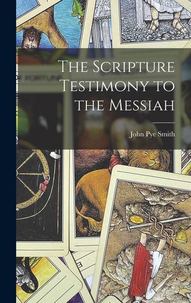 Produktbild: The Scripture Testimony to the Messiah
