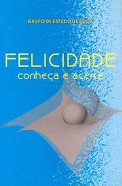 Produktbild: Felicidade: conhe&ccedil;a e acerte