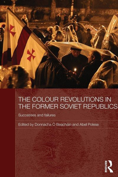 Produktbild: The Colour Revolutions in the Former Soviet Republics
