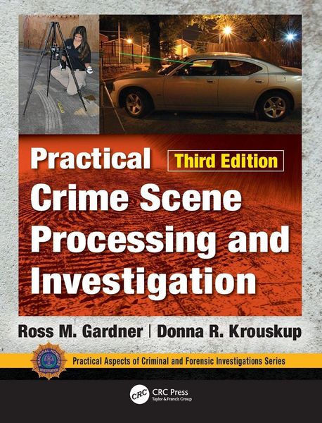 Produktbild: Practical Crime Scene Processing and Investigation, Third Edition