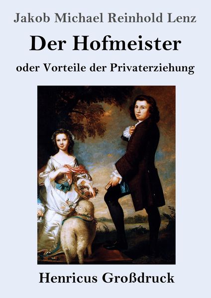 Produktbild: Der Hofmeister oder Vorteile der Privaterziehung (Gro&szlig;druck)