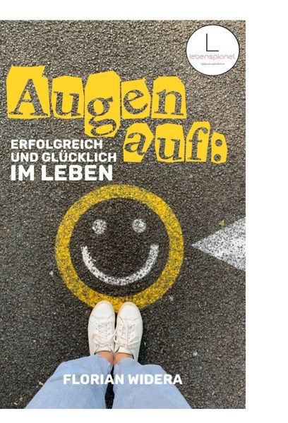 Produktbild: Augen auf: Erfolgreich und gl&uuml;cklich im Leben