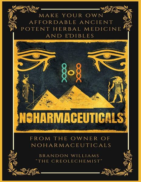 Produktbild: Make Your Own Affordable Ancient Potent Herbal Medicine And Edibles