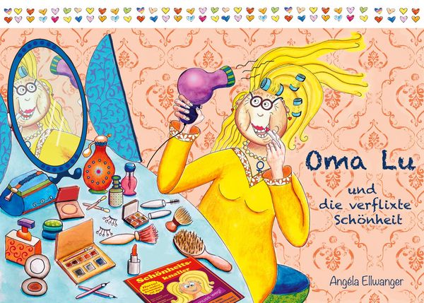 Produktbild: Oma Lu und die verflixte Sch&ouml;nheit
