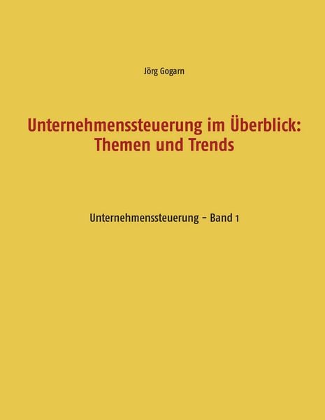 Produktbild: Unternehmenssteuerung im &Uuml;berblick: Themen und Trends