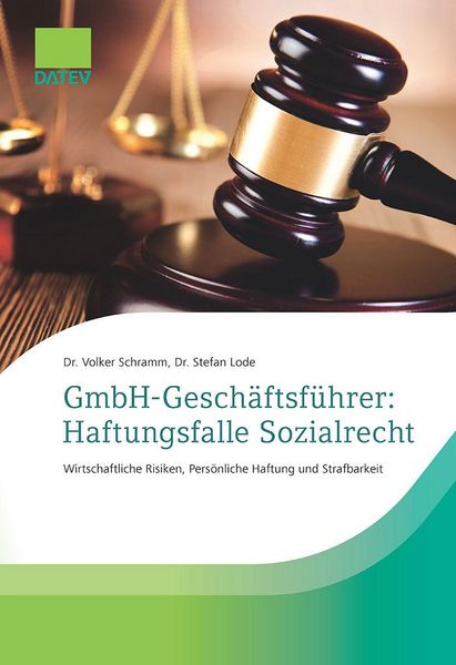 Produktbild: GmbH-Gesch&auml;ftsf&uuml;hrer: Haftungsfalle Sozialrecht