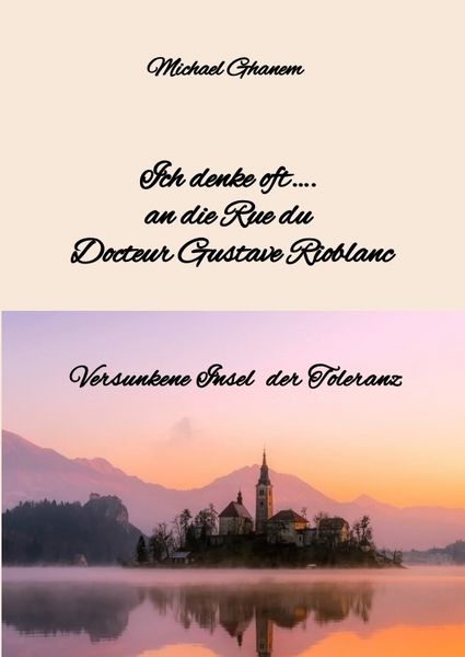 Produktbild: Ich denke oft&hellip;. an die Rue du Docteur Gustave Rioblanc