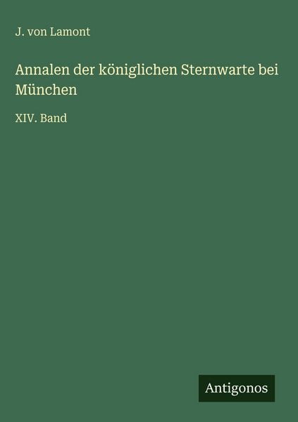 Produktbild: Annalen der k&ouml;niglichen Sternwarte bei M&uuml;nchen