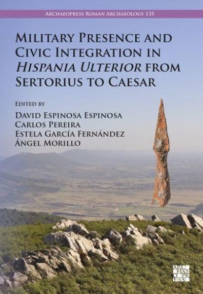 Produktbild: Military Presence and Civic Integration in Hispania Ulterior from Sertorius to Caesar